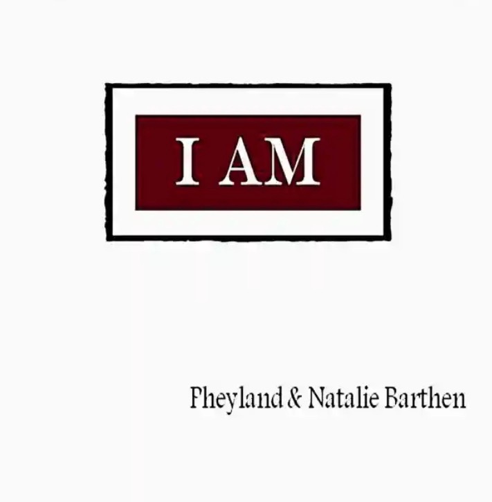 I AM — Pheyland and Natalie Barthen